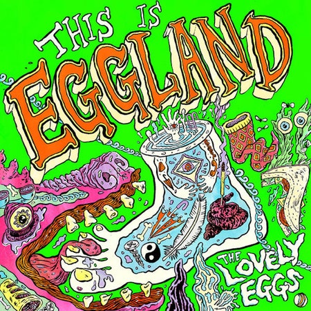 The Lovely Eggs This Is Eggland cover artwork