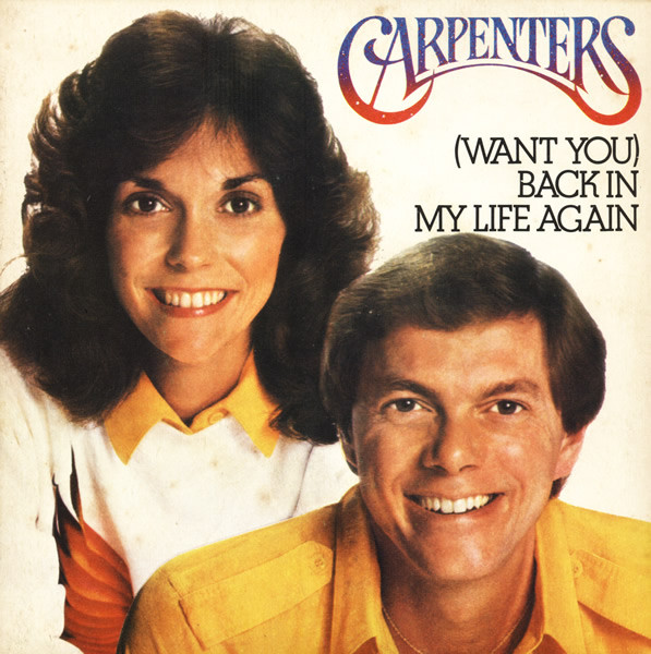 Carpenters — (Want You) Back In My Life Again cover artwork