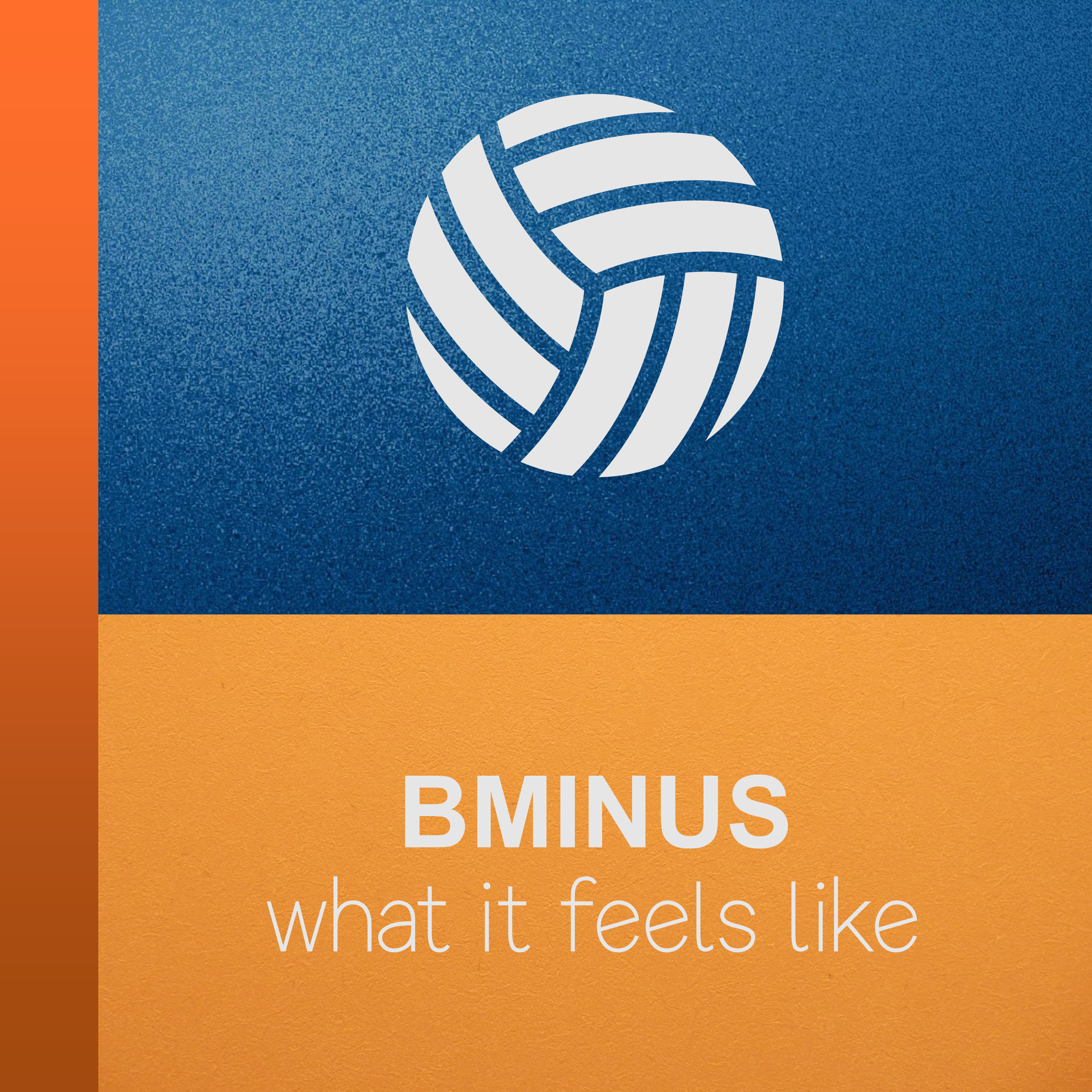 B Minus — What It Feels Like cover artwork
