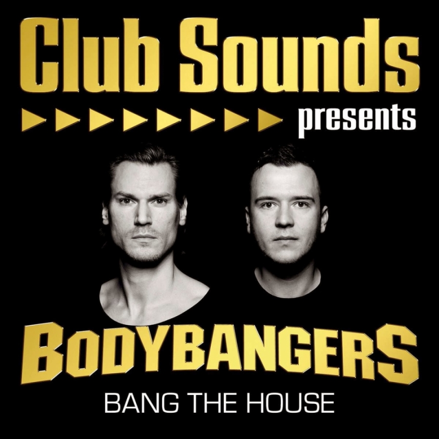 Bodybangers Bang The House cover artwork