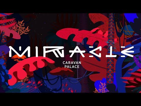 Caravan Palace — Miracle cover artwork