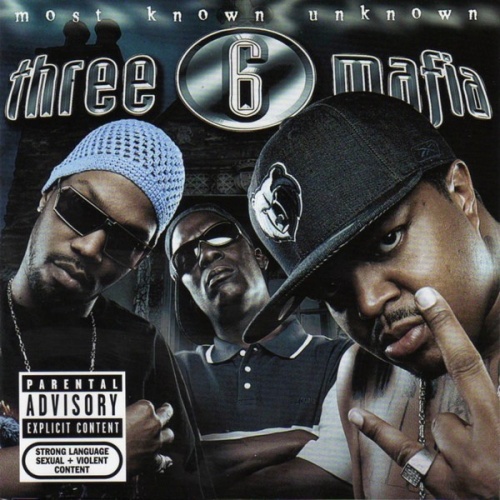 Three 6 Mafia Most Known Unknown cover artwork