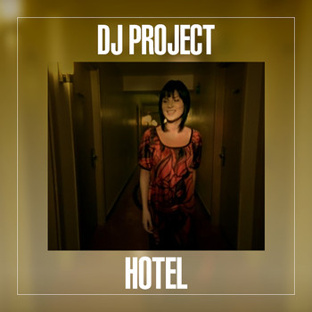 DJ Project Hotel cover artwork