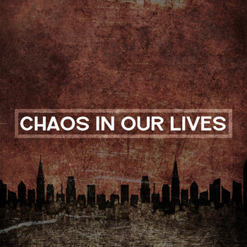 Flight Paths Chaos In Our Lives cover artwork