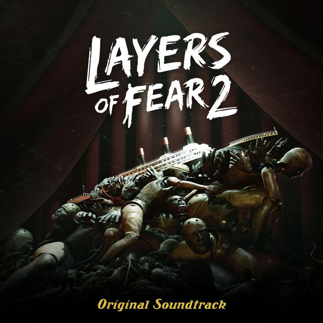 Arkadiusz Reikowski Layers of Fear 2 cover artwork