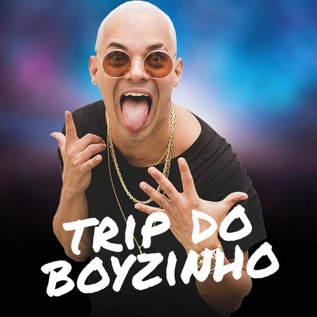 Boyzinho O Rei da Bregadeira — Trip do Boyzinho cover artwork