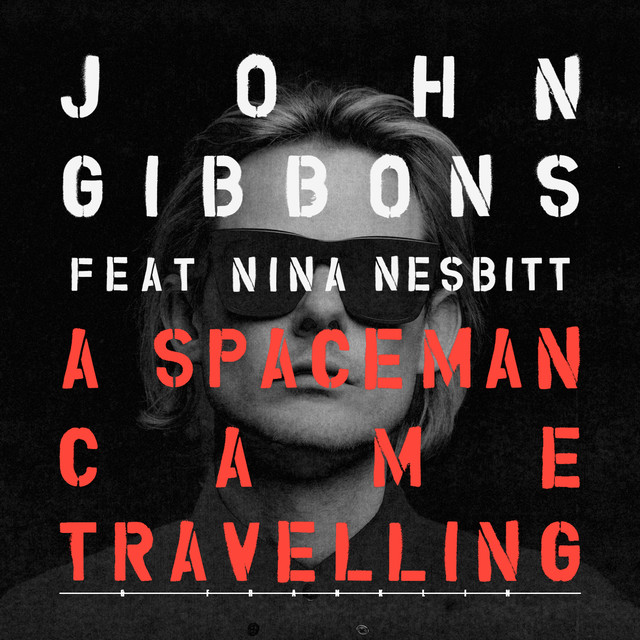 John Gibbons & Franklin featuring Nina Nesbitt — A Spaceman Came Travelling cover artwork