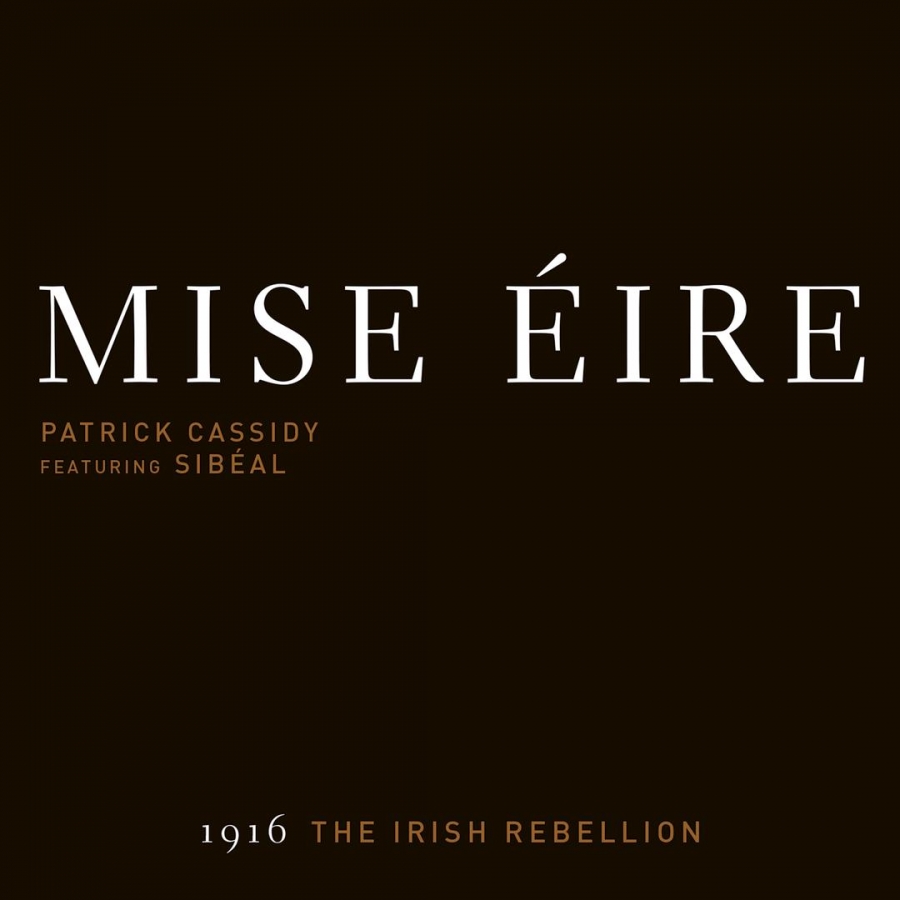 Patrick Cassidy featuring Sibéal — Mise Éire cover artwork