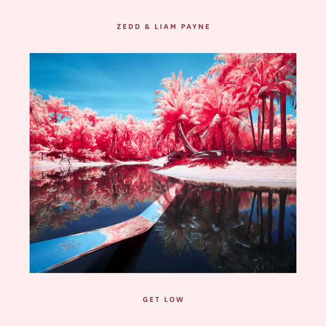 Zedd & Liam Payne — Get Low cover artwork