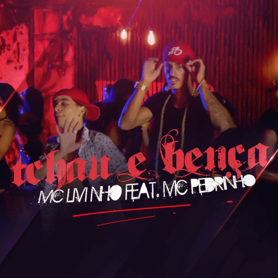 MC Pedrinho ft. featuring MC Livinho Tchau e Bença cover artwork