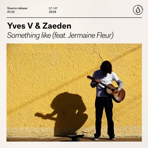 Yves V & Zaeden ft. featuring Jermaine Fleur Something Like cover artwork