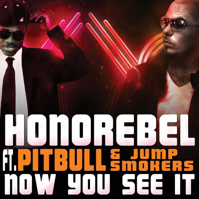 Honorebel featuring Pitbull & Jump Smokers — Now You See It cover artwork