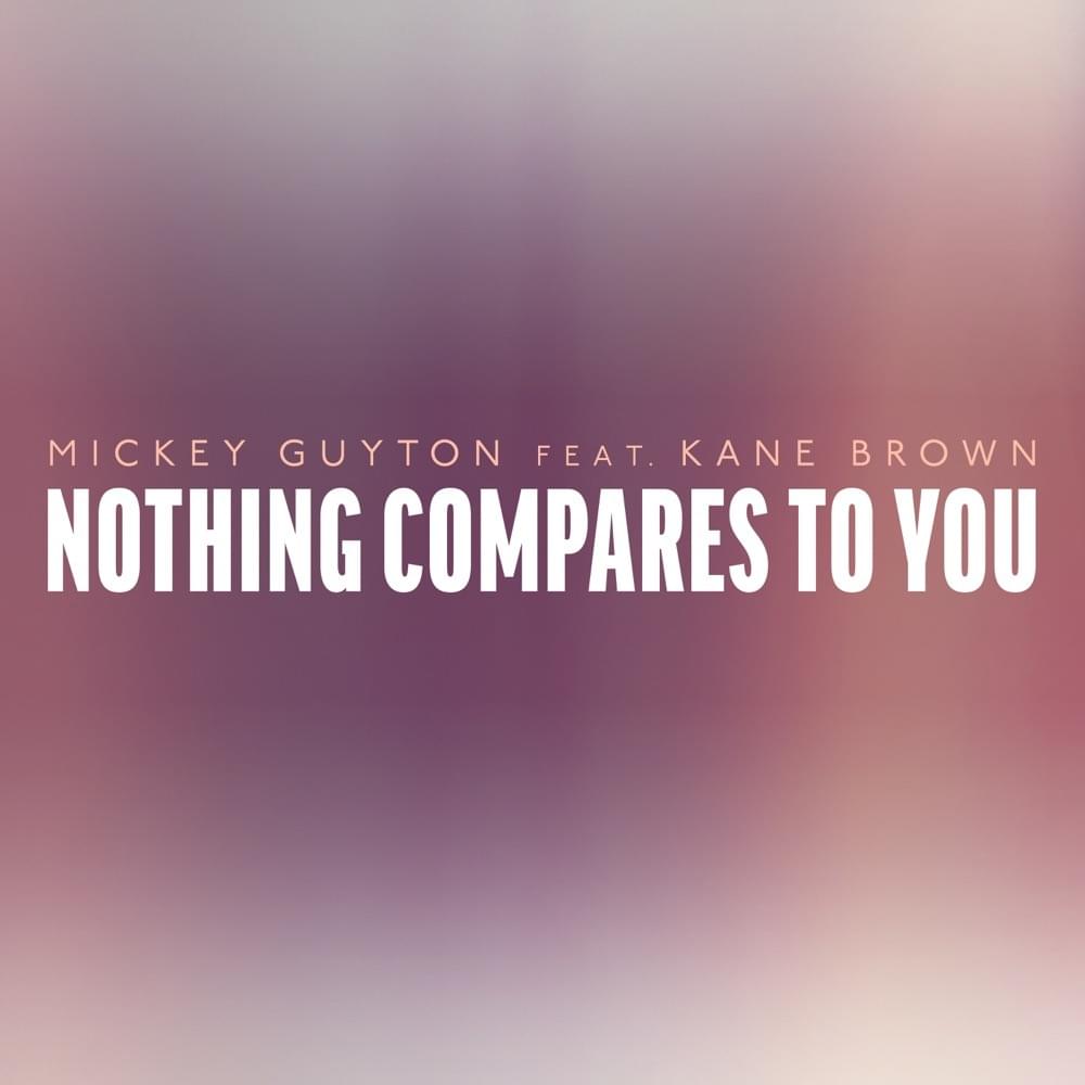 Mickey Guyton featuring Kane Brown — Nothing Compares to You cover artwork