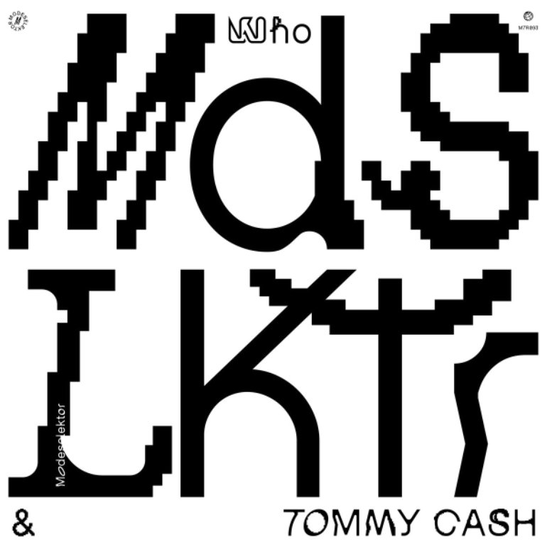 Modeselektor ft. featuring Tommy Cash Who cover artwork
