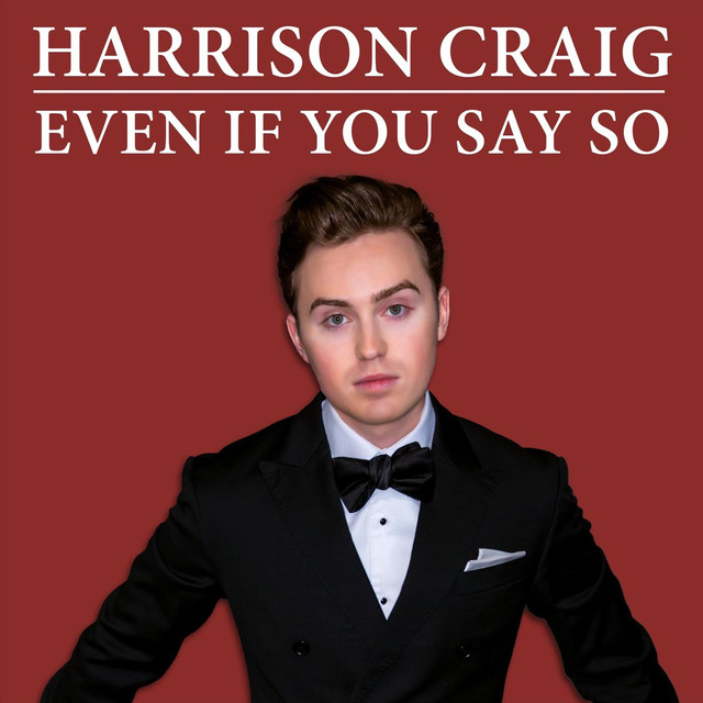 Harrison Craig Even If You Say So cover artwork