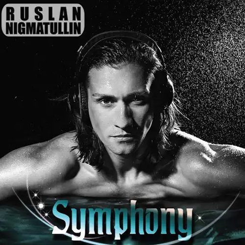 DJ Ruslan Nigmatullin — Symphony cover artwork