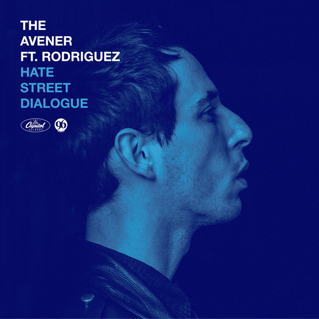 The Avener featuring Rodriguez — Hate Street Dialogue cover artwork