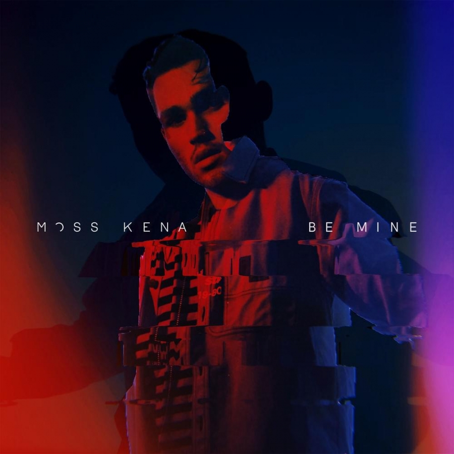 Moss Kena — Be Mine cover artwork