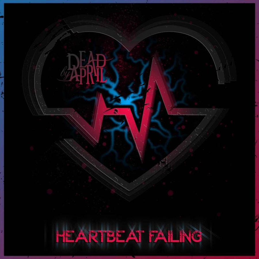 Dead By April — Heartbeat Failing cover artwork
