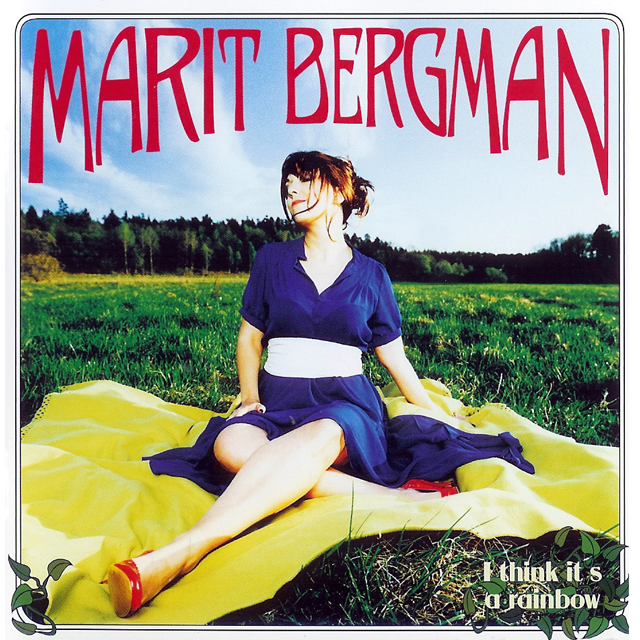 Marit Bergman I Think It&#039;s A Rainbow cover artwork