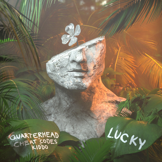 Quarterhead, Cheat Codes, & KIDDO — Lucky cover artwork