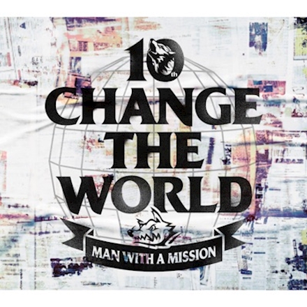 MAN WITH A MISSION — Change the World cover artwork