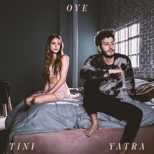 TINI featuring Sebastián Yatra — Oye cover artwork