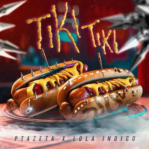 Ptazeta & Lola Indigo — Tiki Tiki cover artwork