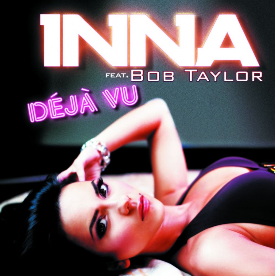INNA ft. featuring Bob Taylor Deja Vu cover artwork