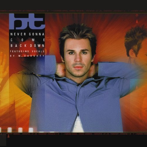 BT featuring M. Doughty — Never Gonna Come Back Down cover artwork