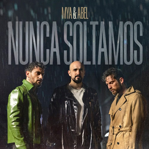 MYA & Abel Pintos — Nunca Soltamos cover artwork