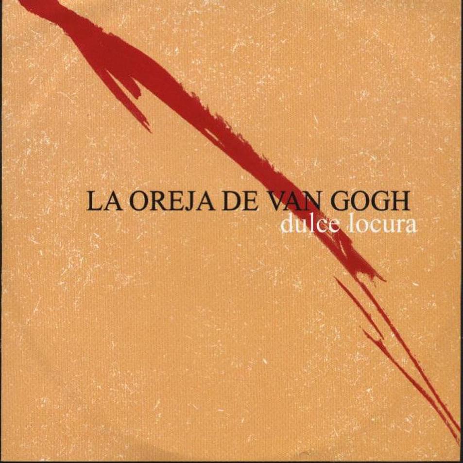La Oreja de Van Gogh Dulce Locura cover artwork