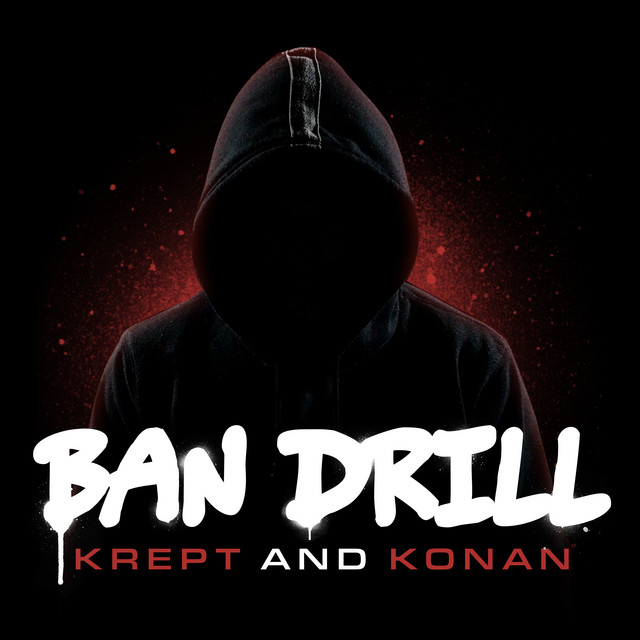 Krept &amp; Konan — Ban Drill cover artwork