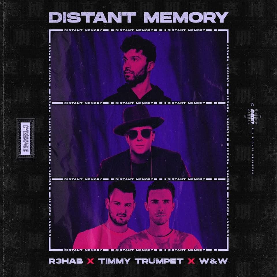R3HAB, Timmy Trumpet, & W&amp;W — Distant Memory cover artwork