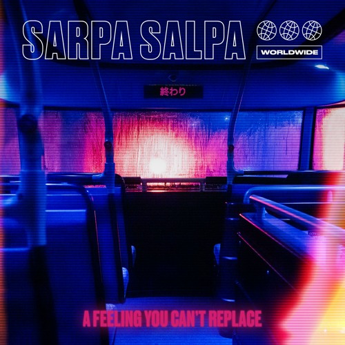 Sarpa Salpa A Feeling You Can’t Replace cover artwork