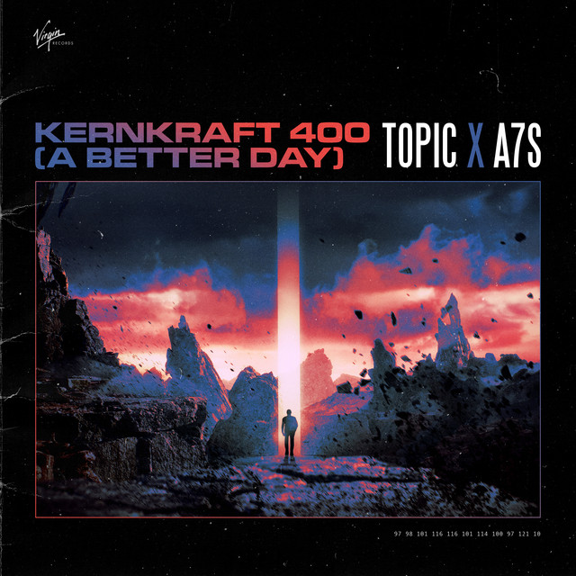 Topic & A7S Kernkraft 400 (A Better Day) cover artwork