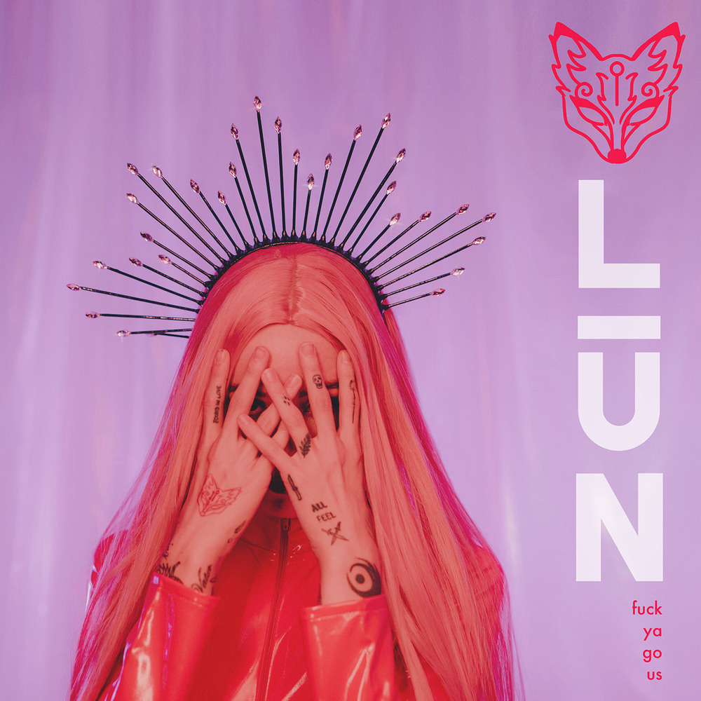 LŪN fuck ya go us cover artwork