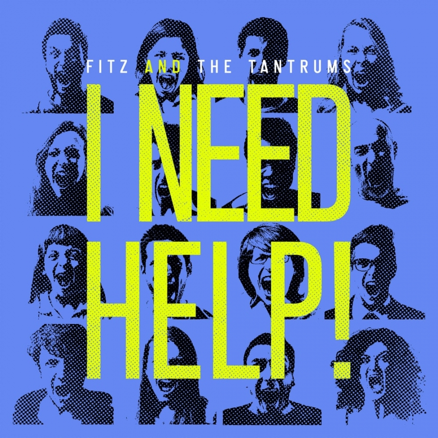 Fitz and the Tantrums — I Need Help! cover artwork