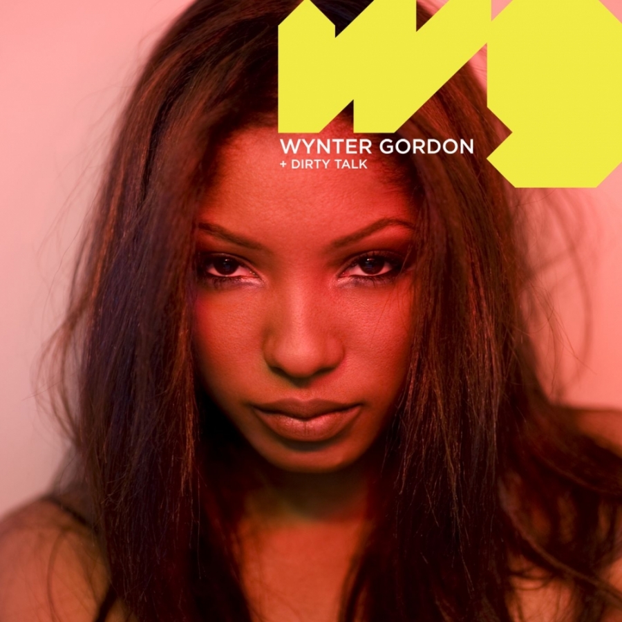 Wynter Gordon — Dirty Talk cover artwork