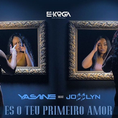 Yasmine ft. featuring Josslyn És o Teu Primeiro Amor cover artwork