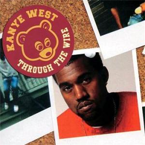 Kanye West Through the Wire cover artwork