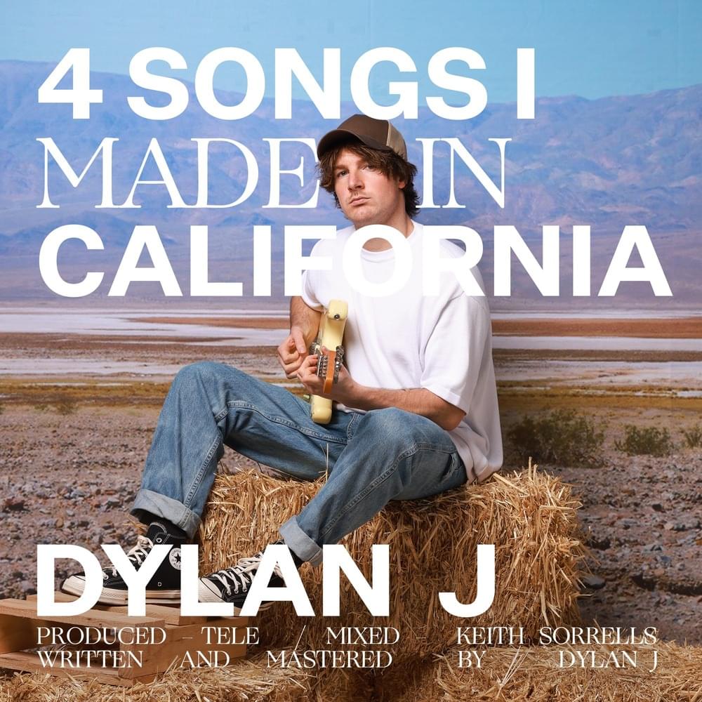 Dylan J 4 Songs I Made in California cover artwork
