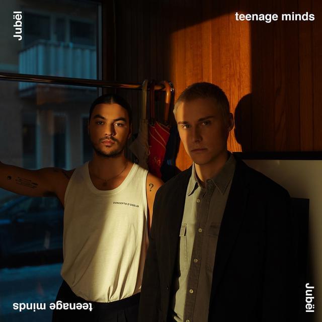 Jubël — Teenage Minds cover artwork