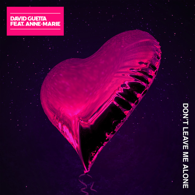 David Guetta ft. featuring Anne-Marie Don&#039;t Leave Me Alone cover artwork