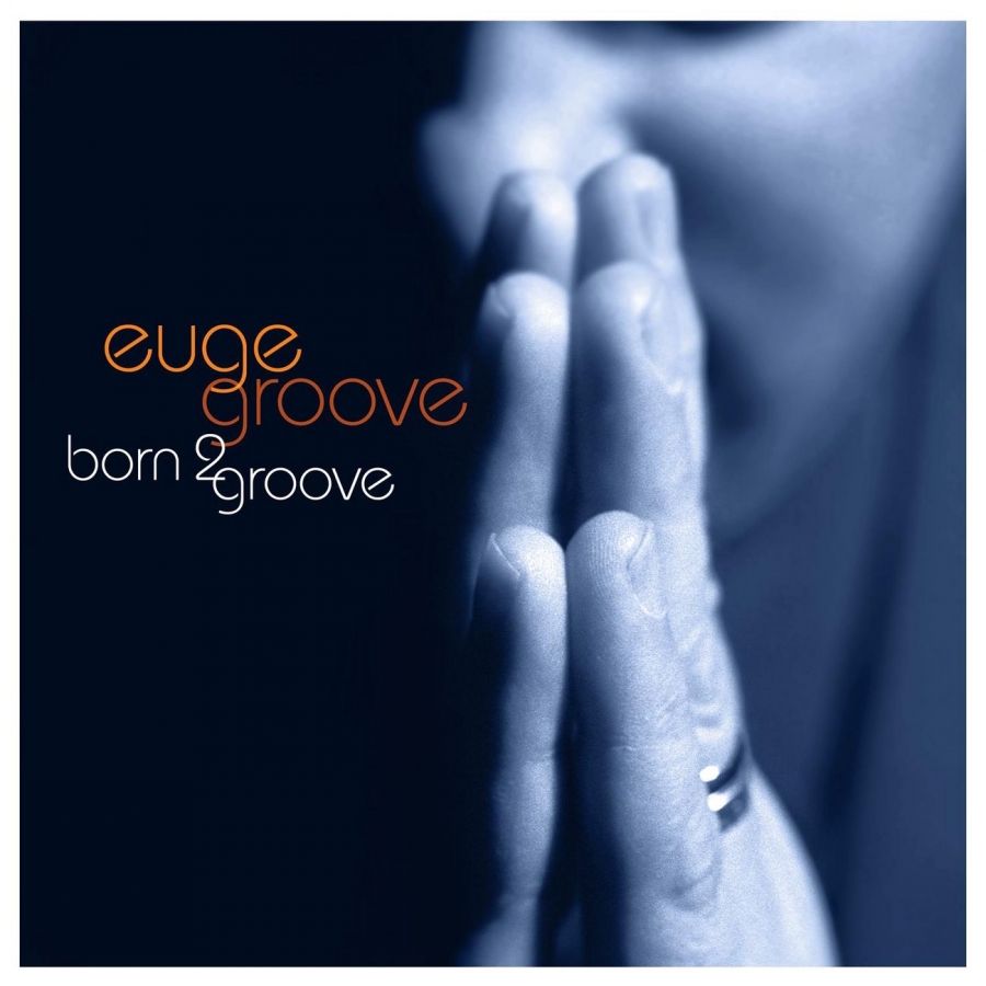 Euge Groove Born 2 Groove cover artwork