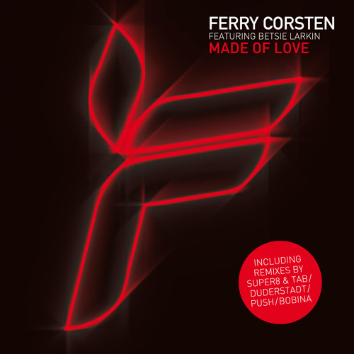 Ferry Corsten featuring Betsie Larkin — Made Of Love cover artwork