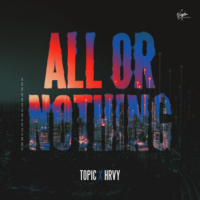 Topic & HRVY All Or Nothing cover artwork