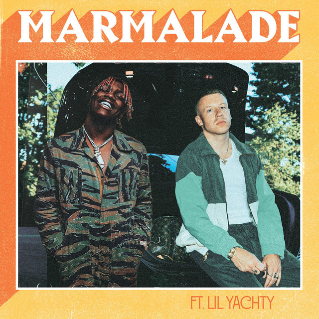 Macklemore featuring Lil Yachty — Marmalade cover artwork