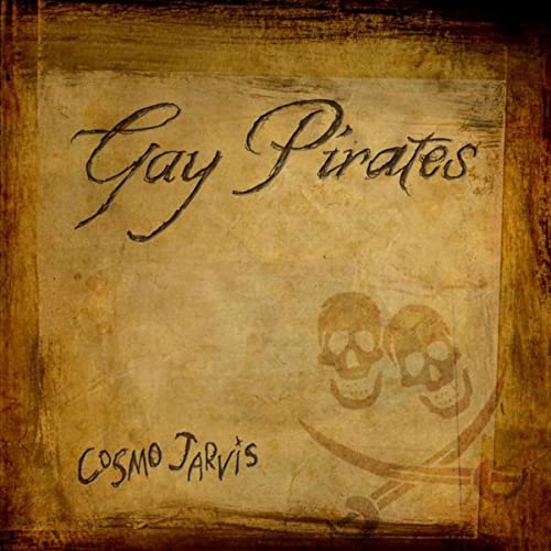 Cosmo Jarvis Gay Pirates cover artwork