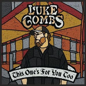 Luke Combs This One&#039;s for You Too cover artwork